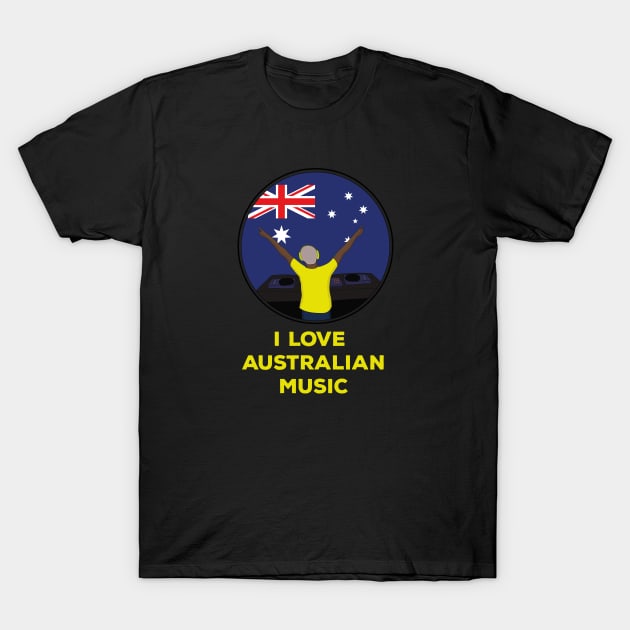 I Love Australian Music T-Shirt by DiegoCarvalho